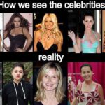 How we see the celebrities vs reality