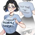 I Need Moral Support shirt