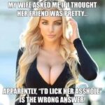 I'd Lick Her Asshole is the Wrong Answer meme