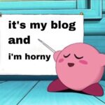 It's My Blog and I'm Horny