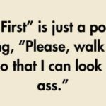 Ladies First meme ass