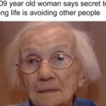 Longevity Secret - Avoiding Other People