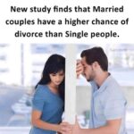Married Coupled Have A Higher Chance Of Divorce Than Single People