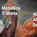 Metallica T-Shirts meme