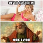 Only God Can Judge Me - You're A Whore