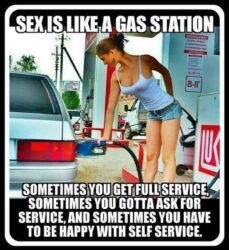 SEX Is Like A Gas Station