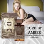 TURD BY AMBER From the Johnny Depp Collection