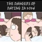 The Dangers of Dating in 2024