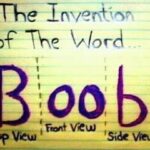 The Invention of The Word Boob