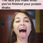 The face you make when you've finished your protein shake