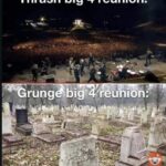 Thrash Metal Big 4 reunion vs Grunge big 4 reunion