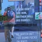 Watch Out For Dumb Fucks On Bikes