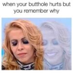 When Your Butthole Hurts