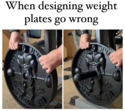 When designing weight plates go wrong