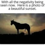 With All The Negativity Being Seen Now - Here is a photo of a Beautiful Sunset