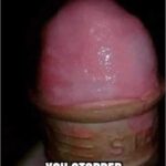 You Stopped Scrolling Didn't You dick pic