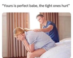 Yours Is Perfect Babe The Tight Ones Hurt