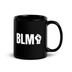 BLM Black Lives Matter Raised Fist Black Coffee Mug