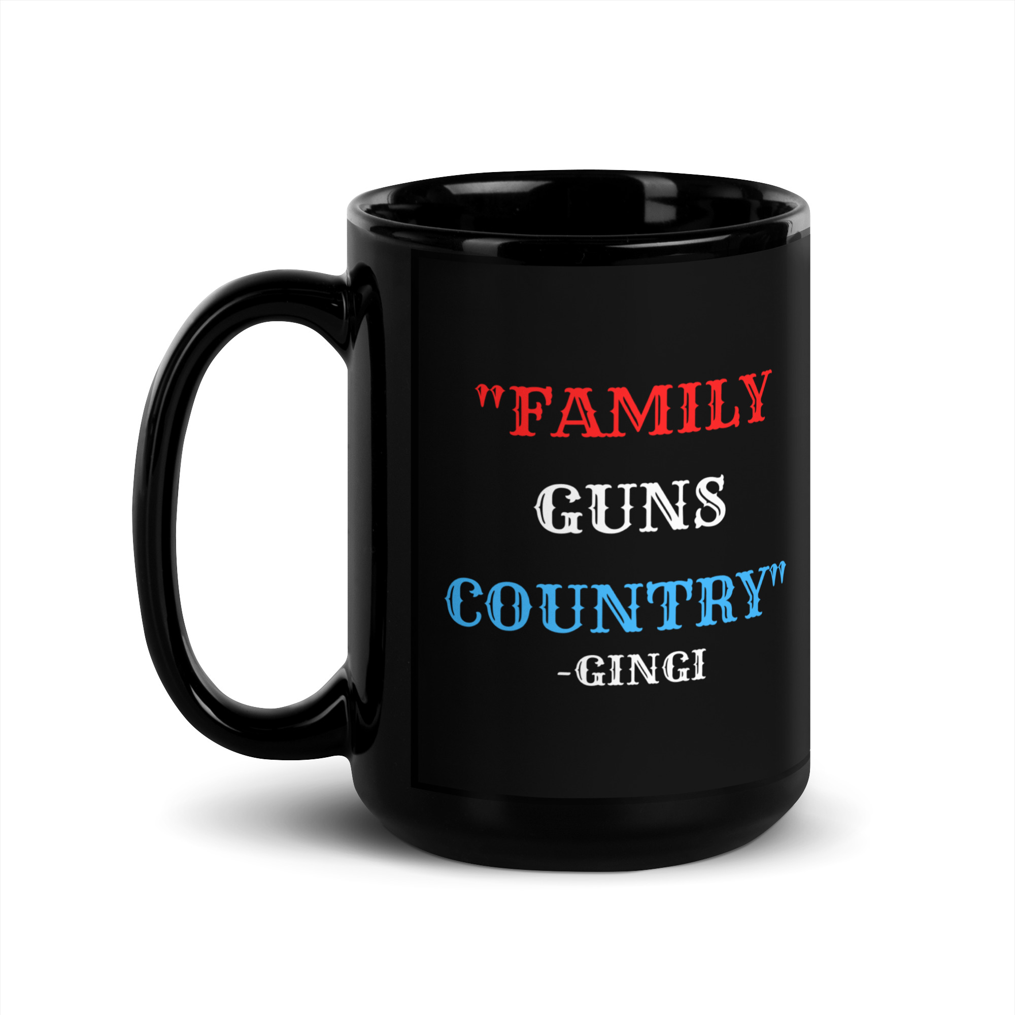 FAMILY GUNS COUNTRY (red white and blue) Gingi Coffee Mug - Image 4