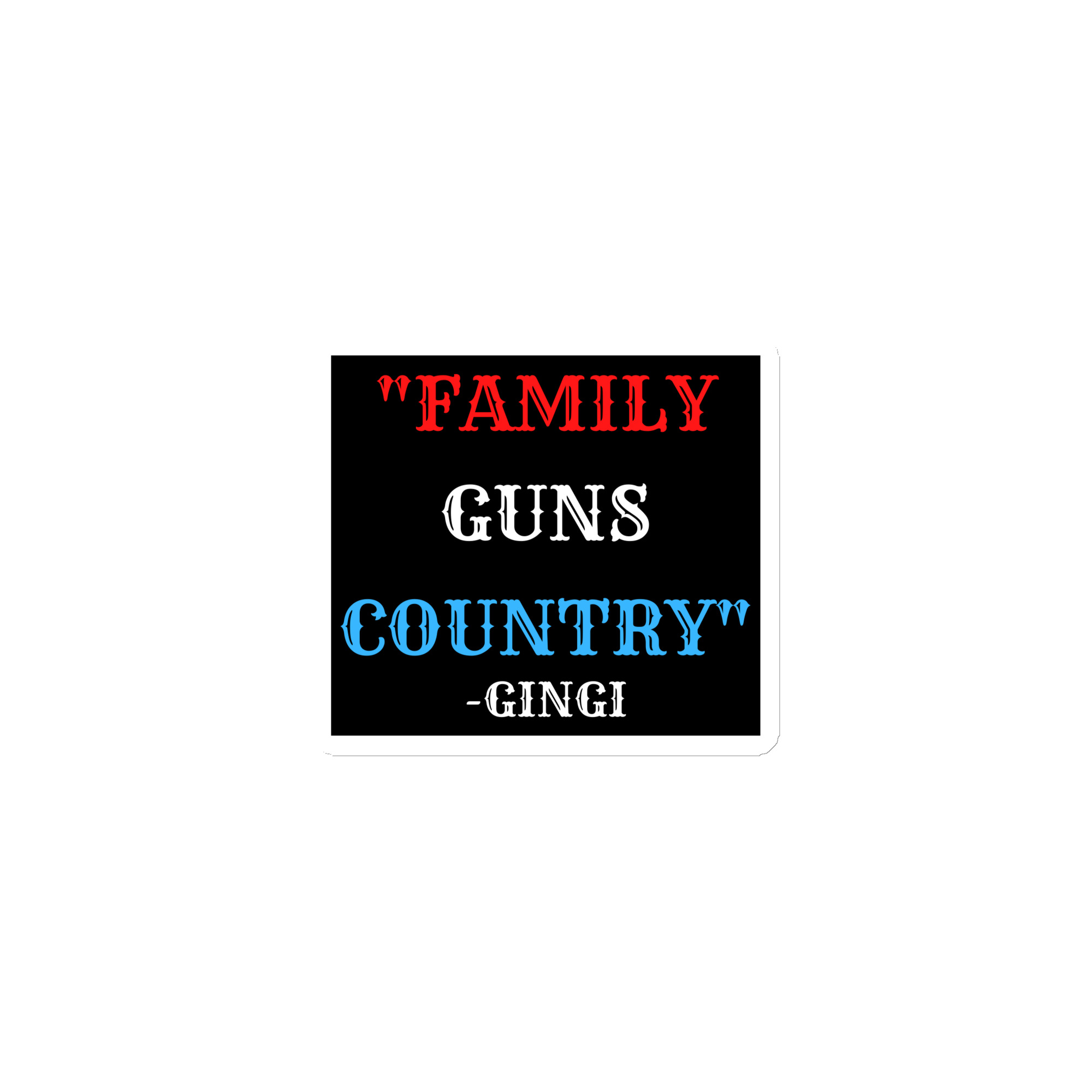 FAMILY GUNS COUNTRY (red white and blue) Gingi Magnet - Image 2