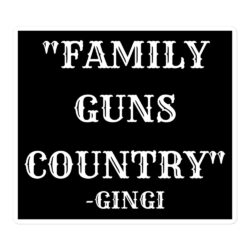 FAMILY GUNS COUNTRY Gingi Sticker