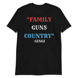 FAMILY GUNS COUNTRY (red white and blue) Gingi T-Shirt