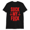 Suck My Fuck - Reverse Crosses in Red T-Shirt
