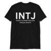 INTJ Means I'm Better Than You And You Know It T-Shirt