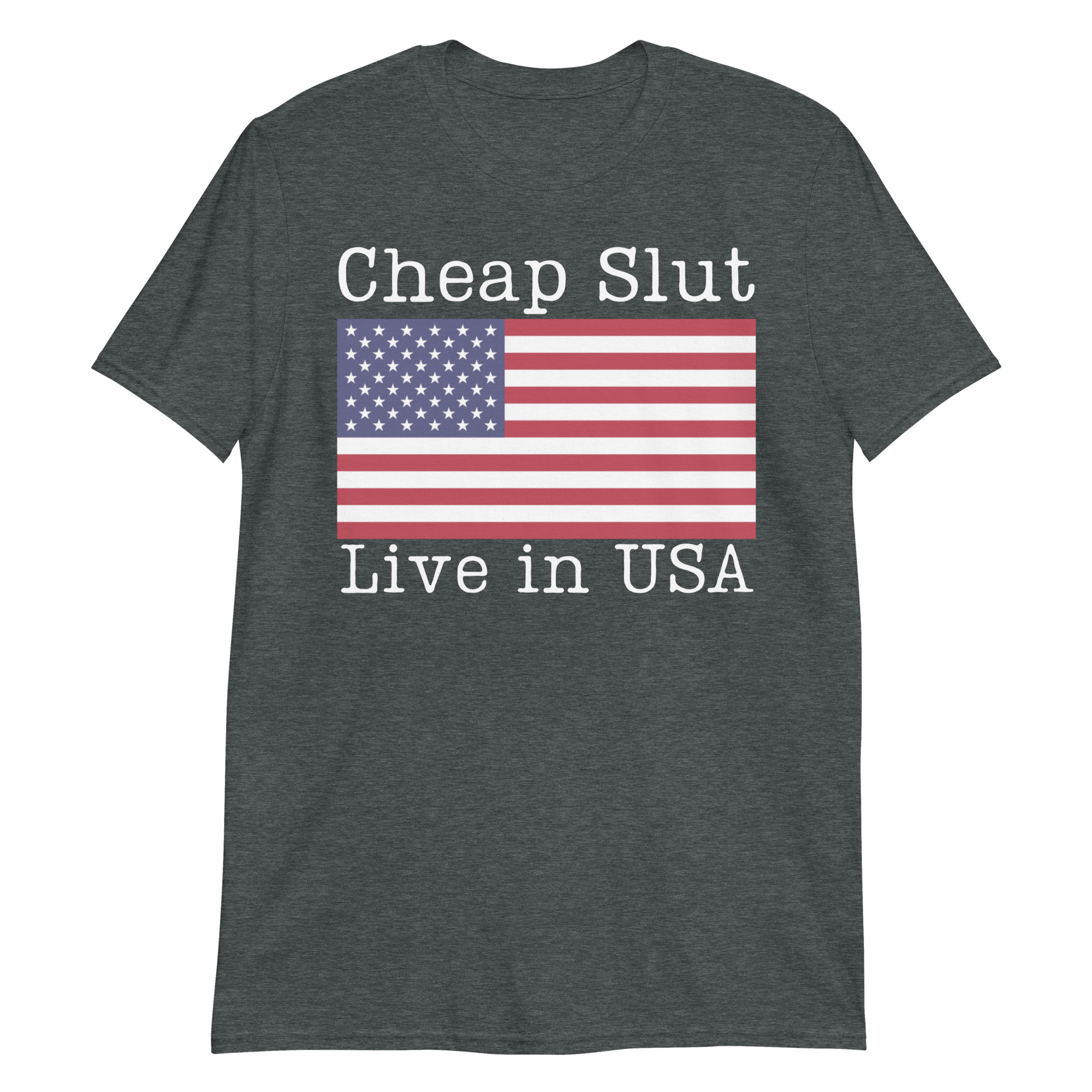 Cheap Slut Live in USA T-Shirt - Image 5