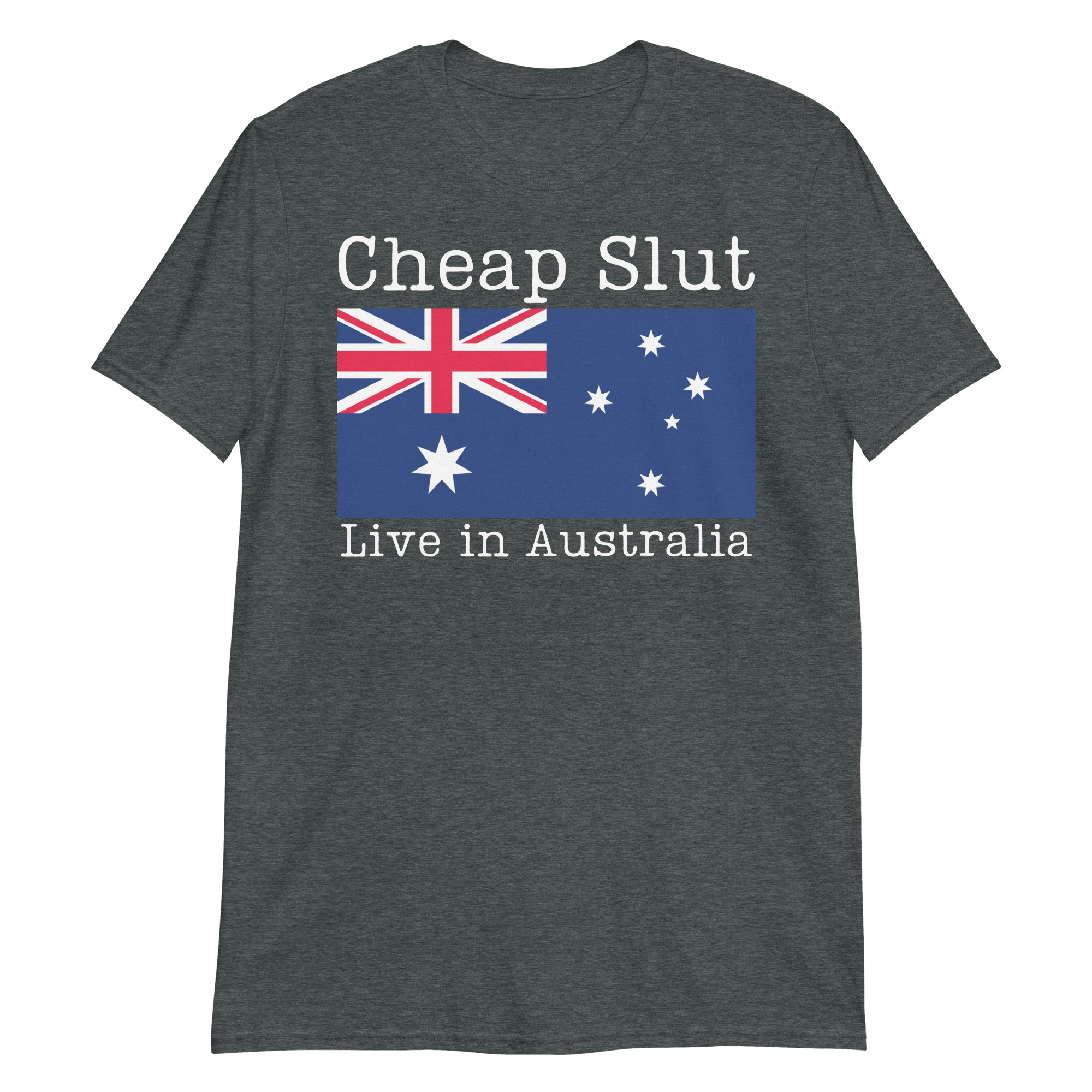 Cheap Slut Live in Australia T-Shirt - Image 4