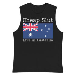 Cheap Slut Live in Australia Shirt
