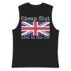 Cheap Slut Live in the UK Shirt