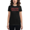 Strong Women Intimidate Boys and Excite Men Women's t-shirt