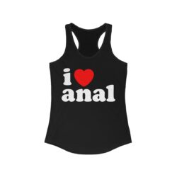 I Love Anal - I Heart Anal Women's Tank Top