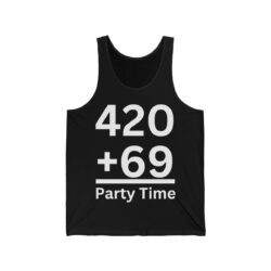 420 + 69 = Party Time Tank Top