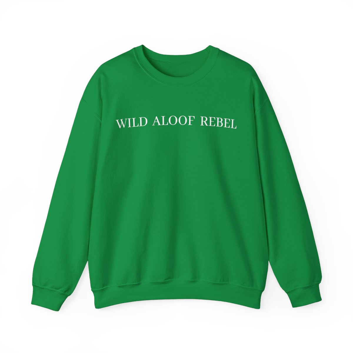 WILD ALOOF REBEL (in white letters) Sweatshirt - Image 9