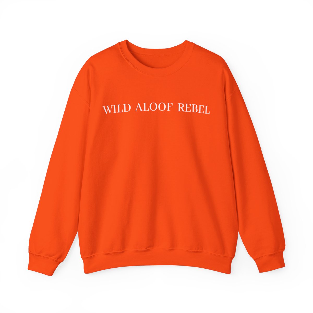 WILD ALOOF REBEL (in white letters) Sweatshirt - Image 6