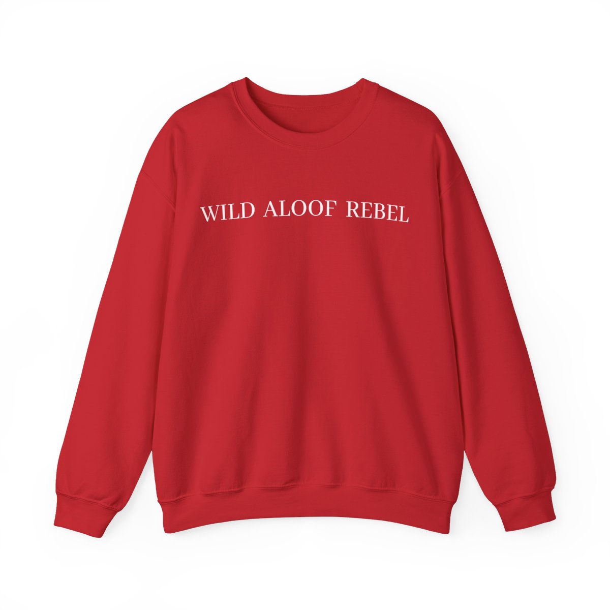 WILD ALOOF REBEL (in white letters) Sweatshirt - Image 14