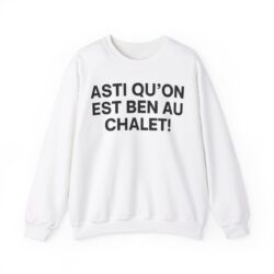 Coton Ouaté Asti Qu'on Est Ben Au Chalet