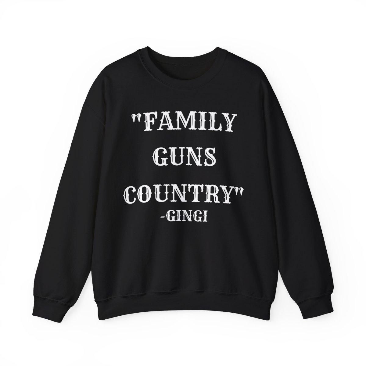 FAMILY GUNS COUNTRY Gingi Sweatshirt