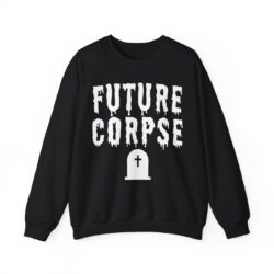 FUTURE CORPSE - Tombstone Sweatshirt