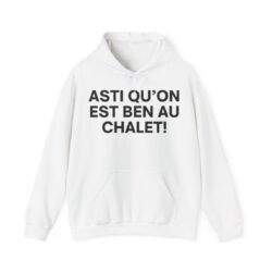 Coton Ouaté à Capuchon Asti Qu'on Est Ben Au Chalet