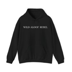 WILD ALOOF REBEL (in white letters) Hoodie