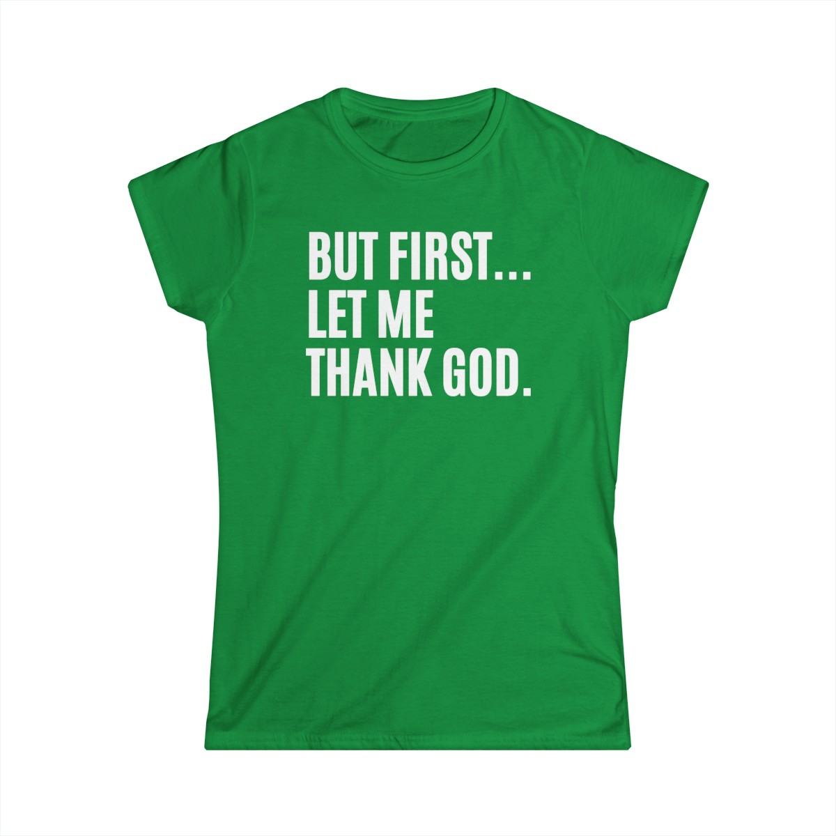 But First Let Me Thank God Women's T-Shirt - Image 2