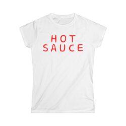 HOT SAUCE Women's T-Shirt