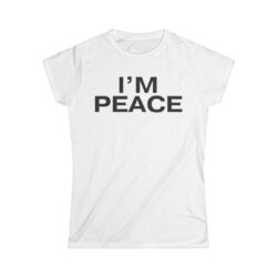 I'm Peace (in black letters) Women's T-Shirt