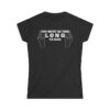 You Must Be This Long To Ride Women's T-Shirt (White Design)