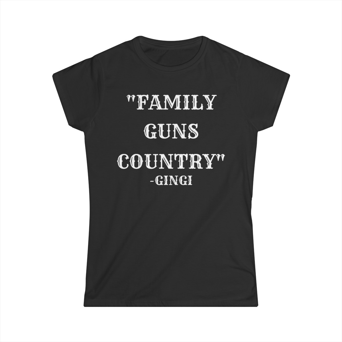 FAMILY GUNS COUNTRY Gingi Women's T-Shirt