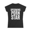Upcoming Porn Star Women's T-Shirt