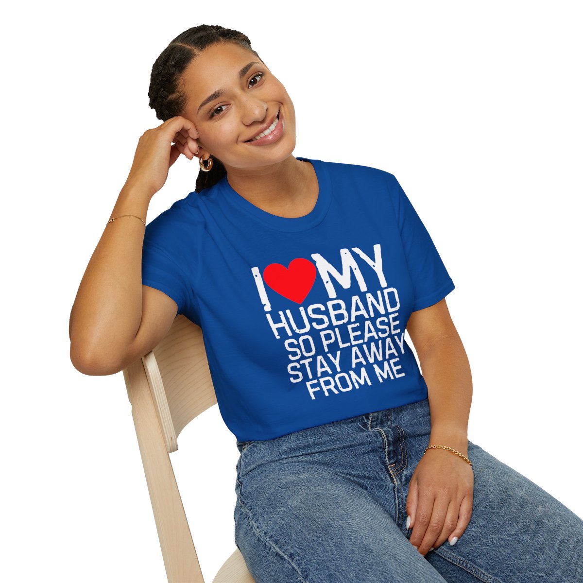 I Love My Husband So Please Stay Away From Me T-Shirt - Image 58